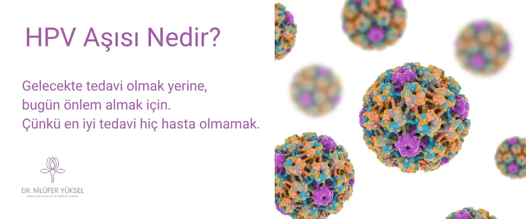 HPV Aşısı Nedir? | Dr. Nilüfer Yüksel Antalya
